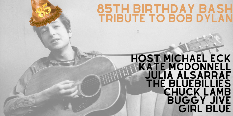 Bob Dylan Birthday Tribute