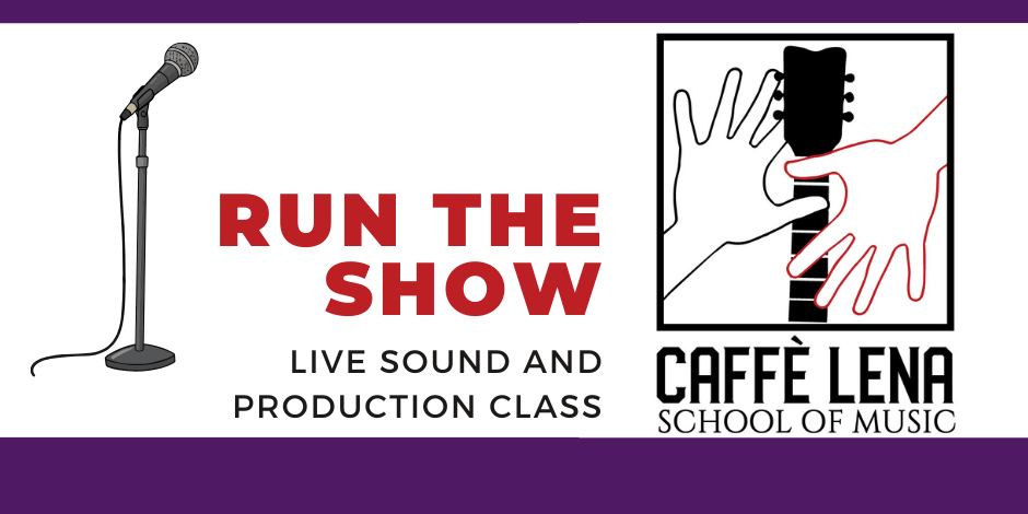 Run the Show: Live Sound and Production Class
